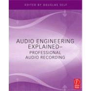 Audio Engineering Explained 9780240812731