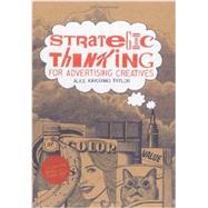 Strategic Thinking for Advertising Creatives 9781780672731