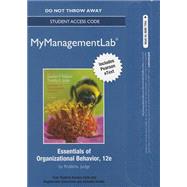NEW MyManagementLab with Pearson eText -- Access Card -- for Essentials of Organizational Behavior 9780132972734
