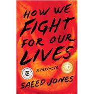 How We Fight for Our Lives 9781501132735