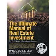 The Ultimate Manual of Real Estate Investment 9781532062735