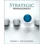 Strategic Management: Concepts and Cases 9780078112737