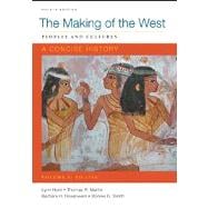 Making of the West: A Concise History, Volume I Peoples and Cultures 9780312672737