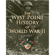West Point History of World War II 9781476782737