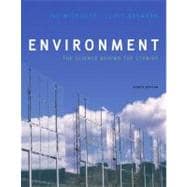 Environment The Science behind the Stories Plus MasteringEnvironmentalScience with eText -- Access Card Package 9780321712738