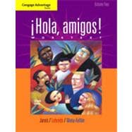 Cengage Advantage Books: ¡Hola, amigos! Worktext Volume 2, 7th Edition 9781133372738