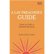 A Lay Preacher's Guide 9781506462738