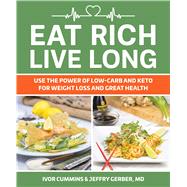 Eat Rich, Live Long 9781628602739