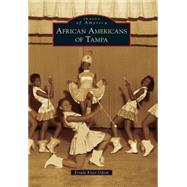 African Americans of Tampa 9781467112741