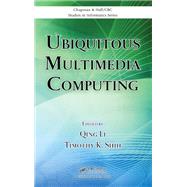 Ubiquitous Multimedia Computing