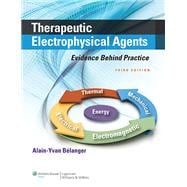 Therapeutic Electrophysical Agents: Evidence Behind Practice 9781451182743