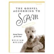 The Gospel According to Sam 9781596272743