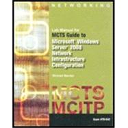 Lab Mnl For Mcts Gd Win Sv 08 Ntwk Infast Config Exam 70-642 9781423902744