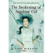 The Awakening of Sunshine Girl 9781602862746