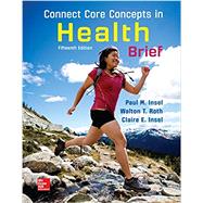 Connect Core Concepts in Health, BRIEF, Loose Leaf Edition 9781259702747