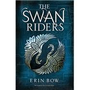 The Swan Riders 9781481442749