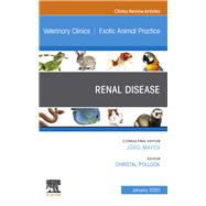 Renal Disease, an Issue of Veterinary Clinics of North America 9780323712750