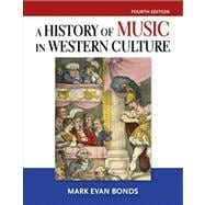 A History of Music in Western Culture Plus MySearchLab - Access Card Package