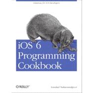 Ios 6 Programming Cookbook 9781449342753