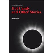 Hot Candy and Other Stories 9781796072754