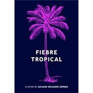 Fiebre Tropical 9781936932757