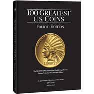 100 Greatest U.s. Coins 9780794842758