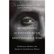 Misreading Scripture With Individualist Eyes 9780830852758