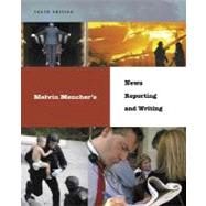 Melvin Mencher's News Reporting and Writing with Brush-Up CD-ROM and PowerWeb 9780073212760