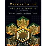 Precalculus : Graphs and Models and Graphing Calculator Manual Value Package (includes MathXL 24-month Student Access Kit) 9780321562760