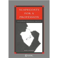 Scapegoats for a Profession