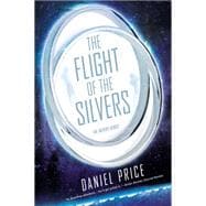 The Flight of the Silvers 9780451472762
