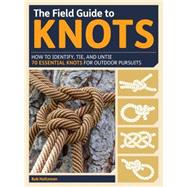 The Field Guide to Knots 9781615192762