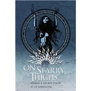 On Starry Thighs: Sensual & Sacred Poetry 9780977872763