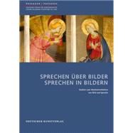 Sprechen šber Bilder Sprechen in Bildern: Studien Zum Wechselverh„ltnis Von Bild Und Sprache 9783422072763