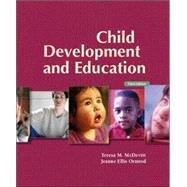 Child Development and Education with Observing Children and Adolescents CD Pkg 9780132432764