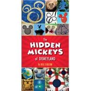 The Hidden Mickeys of Disneyland 9781484712764