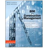 Bim and Construction Management: Proven Tools, Methods, and Workflows 9781118942765
