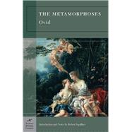 The Metamorphoses (Barnes & Noble Classics Series) 9781593082765