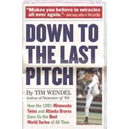 Down to the Last Pitch 9780306822766