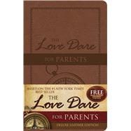 The Love Dare for Parents Deluxe Leather Edition 9781433682766