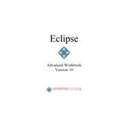 Eclipse Version 10 Advanced Workbook