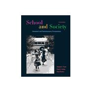 School and Society : Historical and Contemporary Perspectives 9780072322767