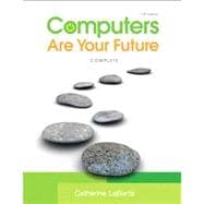 Computers Are Your Future Complete 9780135092767