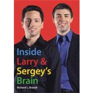 Inside Larry and Sergey's Brain 9781591842767