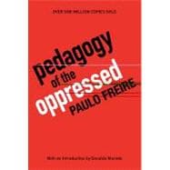 Pedagogy of the Oppressed 30th Anniversary Edition 9780826412768