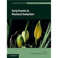 Early Events in Monocot Evolution 9781107012769