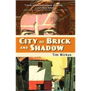 City of Brick and Shadow 9781440582769