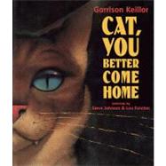 Cat, You Better Come Home 9780670012770