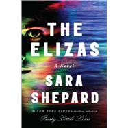 The Elizas A Novel 9781501162770
