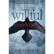 Willful Machines 9781481432771